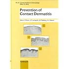 Prevention of Contact Dermatitis (Current Problems in Dermatology) by Peter Elsner, J. M. Lachapelle, J. E. Wahlbert, and Howard I. Mailbach