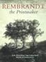 Rembrandt the Printmaker