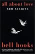 All About Love: New Visions