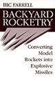 Backyard Rocketry: Converting Model Rockets Into Explosive Missiles