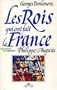 Les rois qui ont fait la France. [Les Cap�tiens]