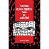 PalestinianReligiousTerrorism:HamasandIslamicJihad