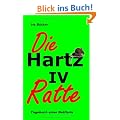Die Hartz IV Ratte: Tagebuch einer Bettlerin