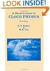 A Short Course in Cloud Physics, Third Edition (International Series in Natural Philosophy)