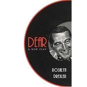 Dear: A New Play (Applause Books) by