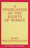 A Vindication of the Rights of Women