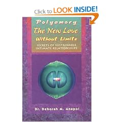 Polyamory: The New Love Without Limits : Secrets of Sustainable Intimate Relationships