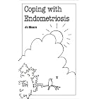 Coping with Endometriosis (Overcoming Common Problems Series) by  Mears