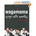 Wagamama: Ways With Noodles (Cookery)