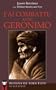 J'ai combattu avec Geronimo