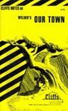 Our Town (Cliffs Notes) 
