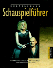 Produkt-Bild: Bertelsmann Schauspielf&uuml;hrer. Werke, Inszenierungen, Autoren