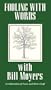 Fooling with Words : A Bill Moyers Special [VHS]