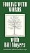 Fooling with Words : A Bill Moyers Special [VHS]