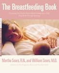 The Breastfeeding Book: Everything Yo...