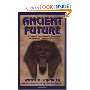 Amazon.com: Ancient Future (9781574780017): Wayne B. Chandler, Ivan Van Sertima: Books