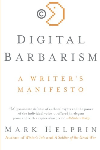 Digital Barbarism: A Writer's Manifesto