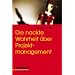 Praxisnahes Projektmanagement
