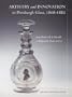 Artistry and Innovation in Pittsburgh Glass, 1808-1882: From Bakewell & Ensell to Bakewell, Pears & Co.