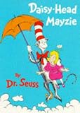 Daisy-Head Mayzie (Classic Seuss)