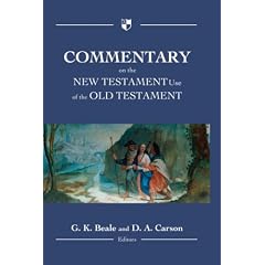 Commentary on the New Testament Use of the Old Testament