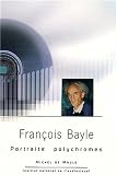 Revue Michel de Maule  / François Bayle