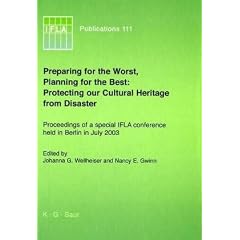 Preparing for the Worst Plannng for the Best: Protecting Heritage