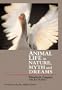 Animal Life in Nature, Myths, and Dreams