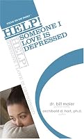 HELP! Someone I Love Is Depressed (Focus on the Family: Help!)