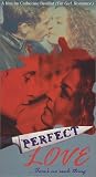 Perfect Love [VHS]