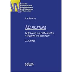 Marketing: Einf�hrung mit Fallbeispielen, Aufgaben und L�sungen