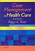 Third Party New : Case Management in Health Care: A Practical Guide