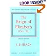  The Reign of Elizabeth, 1558-1603 (Oxford History of England Series)  by J. B. Black