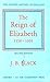 The Reign of Elizabeth 1558-1603 (Oxford History of England)