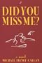 Did You Miss Me?
