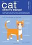 Cat Owner's Manual (Owner's and Instruction Manual)