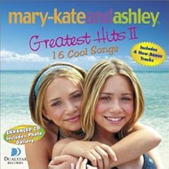 "Mary Kate and Ashley Olsen - Greatest Hits, Vol. 2"