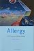 Allergy: The History of Modern Malady
