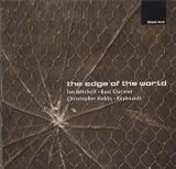 The Edge of the World: Music for Bass Clarinet & Keyboards