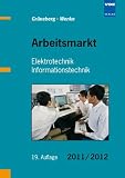 Produkt-Bild: Arbeitsmarkt Elektrotechnik Informationstechnik 2011/2012