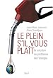 Le plein, s'il vous plait, la solution au probl�me de l'�nergie