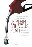 Le plein, s'il vous plait, la solution au probl�me de l'�nergie