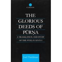 The Glorious Deeds of Purna: A Translation and Study of the Purnavadana (RoutledgeCurzon Critical Studies in Buddhism)