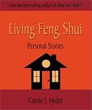 Living Feng Shui: Personal Stories