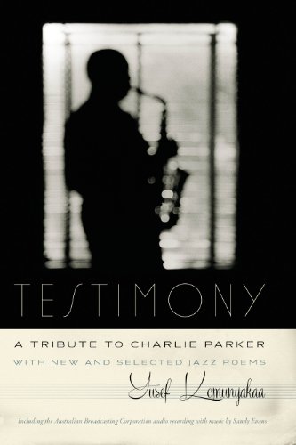 Testimony, A Tribute to Charlie Parker: With New and Selected Jazz Poems (Wesleyan Poetry Series)