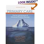  Primary Care: The Art and Science of Advanced Practice Nursing  by Lynne M. Hektor Dunphy, Jill E. Winland-Brown, Brian O., M.D., Ph.D. Porter, and Debra J. Thomas