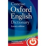 Concise Oxford English Dictionary: Luxury Edition, 11th edition, revised 2009by Oxford Dictionaries