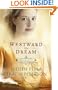 Westward the Dream (Ribbons West) (Book 1)