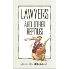 Lawyers and Other Reptiles