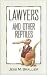 Lawyers and Other Reptiles
